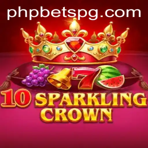 Unveiling the Thrilling World of 10SparklingCrown: A PHPBETS Gaming Adventure