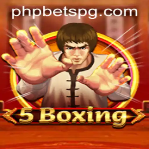 5Boxing: A Comprehensive Guide and How PHPBETS Revolutionizes the Experience