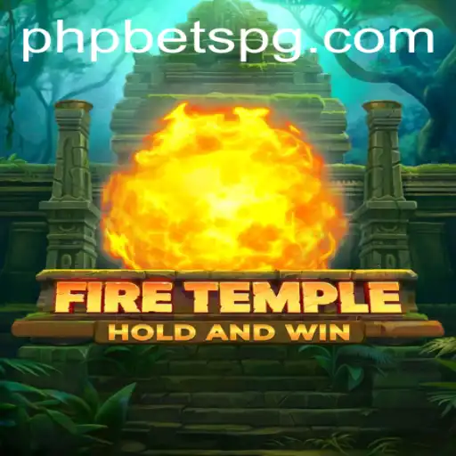 Discover the Mystical World of FireTemple: A Gaming Adventure with PHPBETS