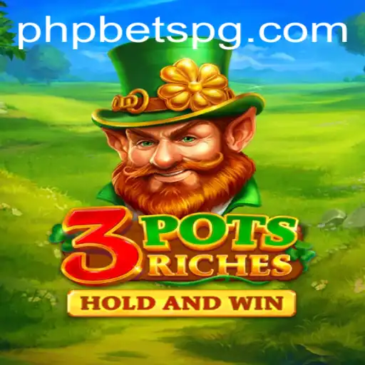 Unveiling the Thrills of 3potsRiches: The PHPBETS Revolution