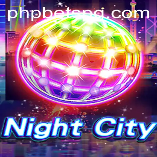 NightCity Unveiled: A Comprehensive Guide to the Thrilling Game with PHPBETS Integration