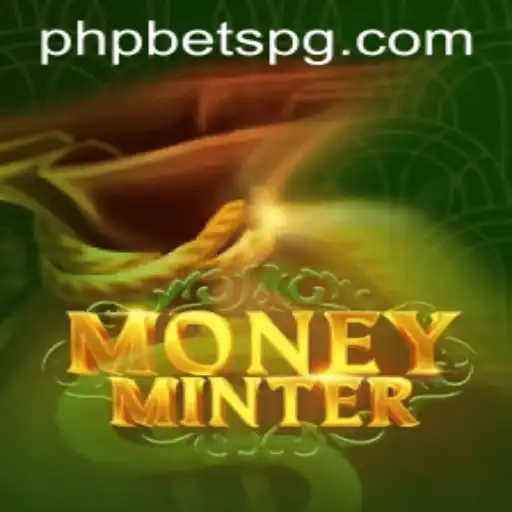 Exploring MoneyMinter: The Exciting World of PHPBETS