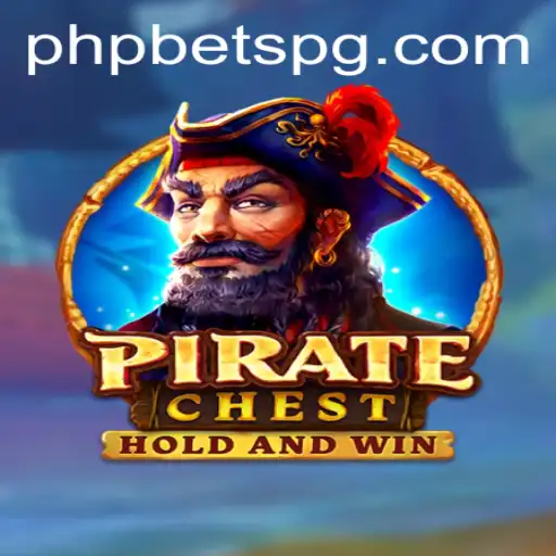 Discover the Thrilling Adventure of PirateChest and Embrace Your Inner Buccaneer with PHPBETS