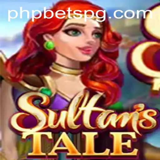 Sultanstale: A Comprehensive Guide to Mastering PHPBETS